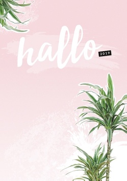 Hallo 2019 – der #nurwasichmag Planer mit Palmen Cover von Kandziora,  Sissi