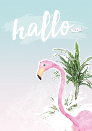 Hallo 2020 – der #nurwasichmag Planer mit Flamingo Cover von Kandziora,  Sissi