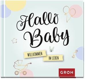 Hallo Baby. von Groh Verlag