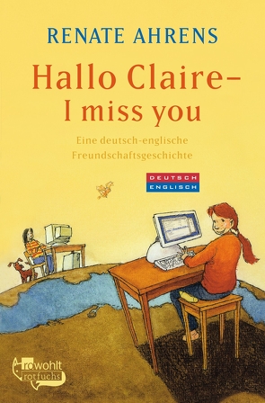 Hallo Claire – I miss you von Ahrens,  Renate, Lieffering,  Jan