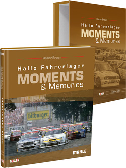 Hallo Fahrerlager Moments & Memories – Edition 500 von Braun,  Rainer