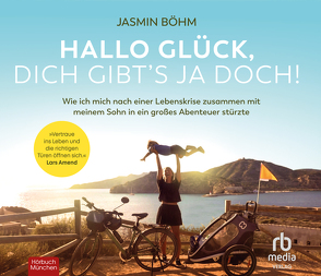 Hallo Glück, dich gibt’s ja doch! von Böhm,  Jasmin, Fuchs,  Vaile