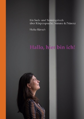 Hallo, hier bin ich! von Bänsch,  Heike