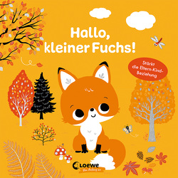 Hallo, kleiner Fuchs! von Hayashi,  Emiri, Taube,  Anna