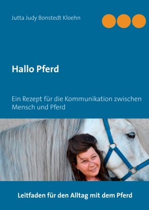 Hallo Pferd von Bonstedt Kloehn,  Jutta Judy