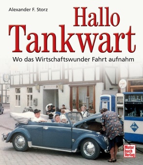 Hallo Tankwart von Storz,  Alexander F.