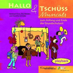 Hallo & Tschüss Musicals von Horn,  Reinhard, Mölders,  Rita, Schröder,  Dorothe