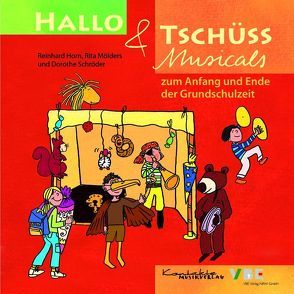 Hallo & Tschüss Musicals von Horn,  Reinhard, Mölders,  Rita, Schröder,  Dorothe