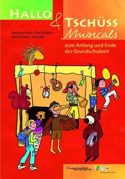 Hallo & Tschüss Musicals von Horn,  Reinhard, Kontakte Musikverlag, Mölders,  Rita, Schröder,  Dorothe
