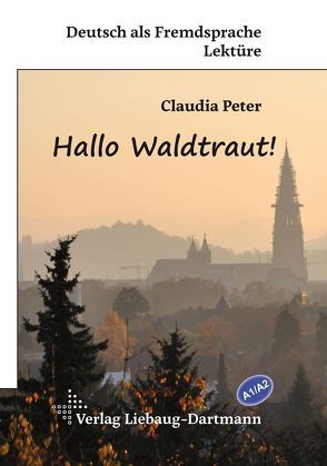 Hallo Waldtraut! von Peter,  Claudia