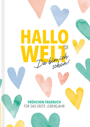 Hallo Welt – Da bin ich schon! von Groborsch,  Katja