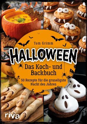 Halloween. Das Koch- und Backbuch von Grimm,  Tom