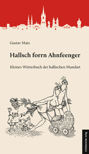 Hallsch forrn Ahnfeenger von Matz,  Gustav