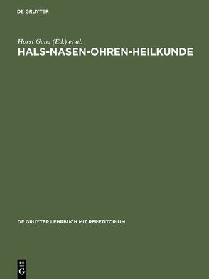 Hals-Nasen-Ohren-Heilkunde von Ganz,  Horst, Jahnke,  V.
