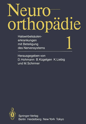 Halswirbelsäulenerkrankungen mit Beteiligung des Nervensystems von Hohmann,  D., Kügelgen,  B., Liebig,  K., Schirmer,  M.