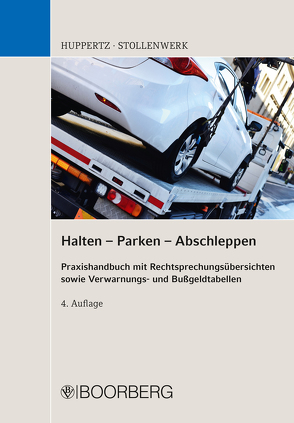 Halten – Parken – Abschleppen von Huppertz,  Bernd, Stollenwerk,  Detlef