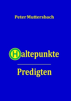 Haltepunkte von Muttersbach,  Peter