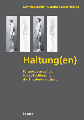HALTUNG(en) von Spaniel,  Matthias, Wieser,  Dorothee
