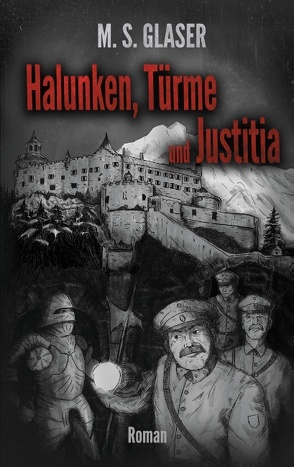 Halunken, Türme und Justitia von Glaser,  M.S.