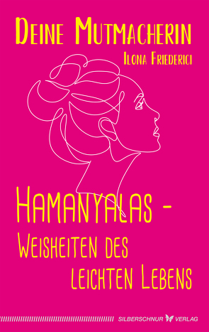 Hamanyalas – Weisheiten des leichten Lebens von Friederici,  Ilona