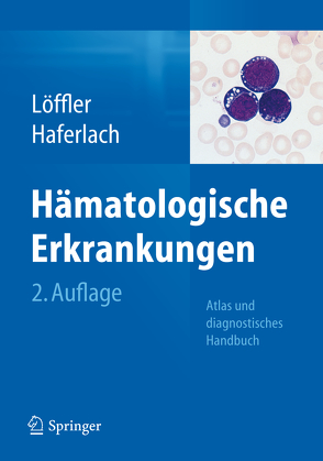 Hämatologische Erkrankungen von Haferlach,  Torsten, Löffler,  Helmut