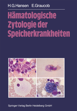 Hämatologische Zytologie der Speicherkrankheiten von Graucob,  E., Hansen,  H.G.