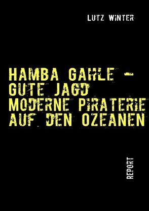 Hamba Gahle – Gute Jagd von Winter,  Lutz