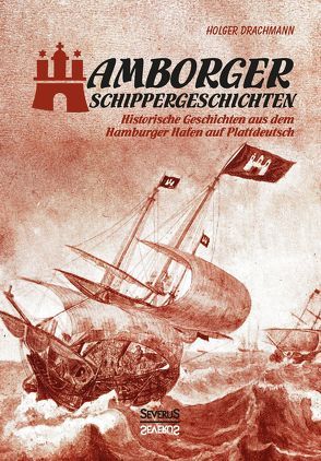 Hamborger Schippergeschichten von Drachmann,  Holger