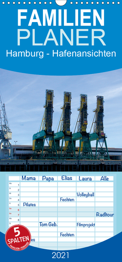 Hamburg 2021 – Hafenansichten – Familienplaner hoch (Wandkalender 2021 , 21 cm x 45 cm, hoch) von Spazierer (c) ChriSpa,  Christian