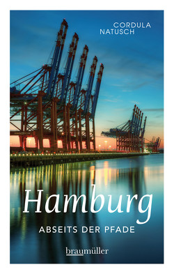 Hamburg abseits der Pfade von Natusch,  Cordula