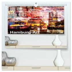Hamburg-Art (hochwertiger Premium Wandkalender 2024 DIN A2 quer), Kunstdruck in Hochglanz von Jordan,  Karsten