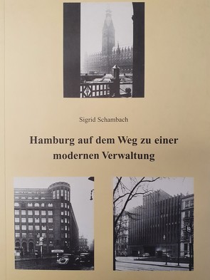 Hamburg auf dem Weg zu einer modernen Verwaltung von Schambach,  Sigrid