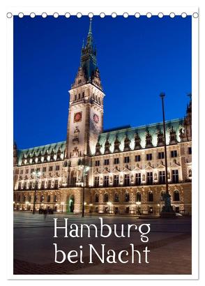 Hamburg bei Nacht (Tischkalender 2024 DIN A5 hoch), CALVENDO Monatskalender von Enders,  Borg