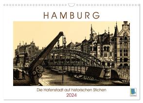Hamburg: Die Hafenstadt auf historischen Stichen (Wandkalender 2024 DIN A3 quer), CALVENDO Monatskalender von CALVENDO,  CALVENDO