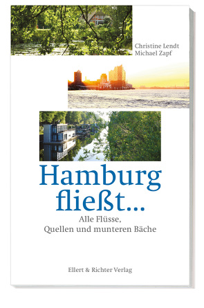 Hamburg fließt… von Lendt,  Christine, Zapf,  Michael