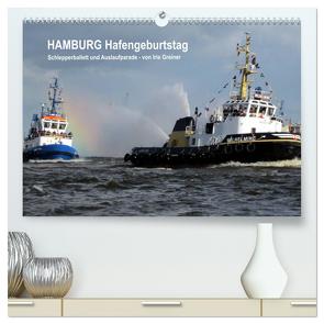 Hamburg Hafengeburtstag (hochwertiger Premium Wandkalender 2024 DIN A2 quer), Kunstdruck in Hochglanz von Greiner,  Iris