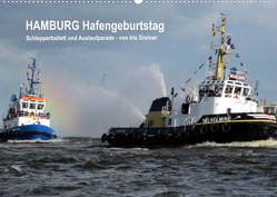 Hamburg Hafengeburtstag (Wandkalender 2023 DIN A2 quer) von Greiner,  Iris