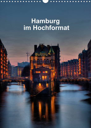 Hamburg im Hochformat (Wandkalender 2023 DIN A3 hoch) von Rauch,  Gabriele