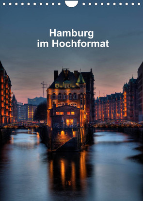 Hamburg im Hochformat (Wandkalender 2023 DIN A4 hoch) von Rauch,  Gabriele