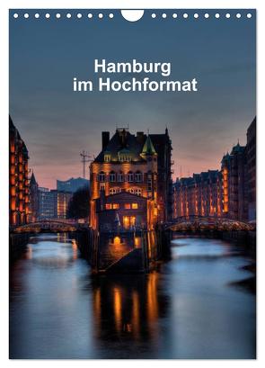 Hamburg im Hochformat (Wandkalender 2024 DIN A4 hoch), CALVENDO Monatskalender von Rauch,  Gabriele