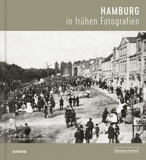Hamburg in frühen Fotografien von Zimmermann,  Jan
