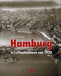 Hamburg in Luftaufnahmen von 1930 Bd. II von Paschen,  Joachim