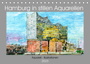 Hamburg in stillen Aquarellen (Tischkalender 2023 DIN A5 quer) von Kraus,  Gerhard