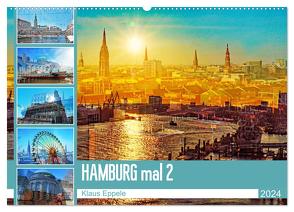 Hamburg mal 2 (Wandkalender 2024 DIN A2 quer), CALVENDO Monatskalender von Eppele,  Klaus