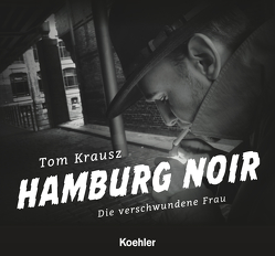 Hamburg Noir von Krausz,  Tom