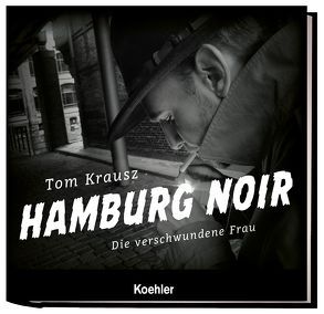HAMBURG NOIR von Krausz,  Tom