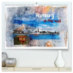 Hamburg on the wall (hochwertiger Premium Wandkalender 2024 DIN A2 quer), Kunstdruck in Hochglanz von Steiner,  Carmen