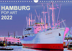 HAMBURG POP ART 2022 (Wandkalender 2022 DIN A4 quer) von Schattschneider kerstin.schattschneider@web.de,  Kerstin