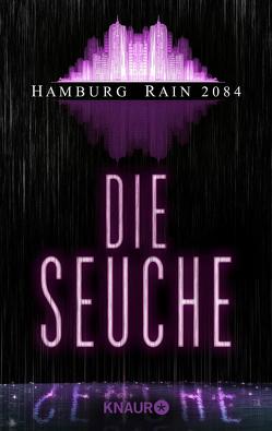 Hamburg Rain 2084. Die Seuche von Geist,  Andreas, Wekwerth,  Rainer