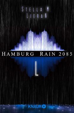 Hamburg Rain 2085. L von Lieran,  Stella M., Wekwerth,  Rainer